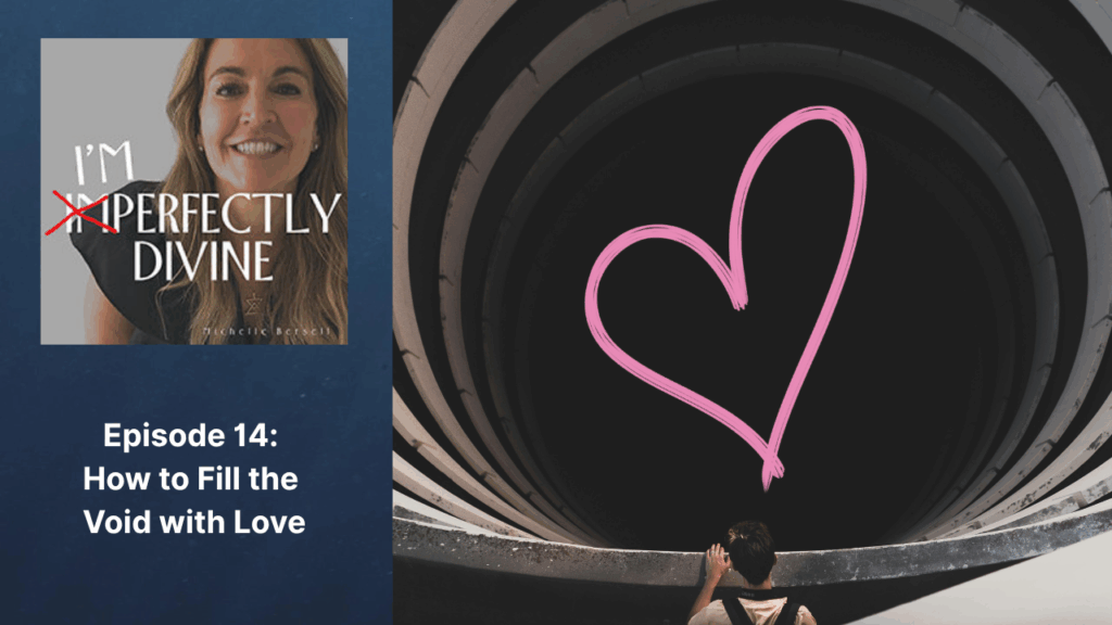 Episode 14: How to Fill the Void with Love
