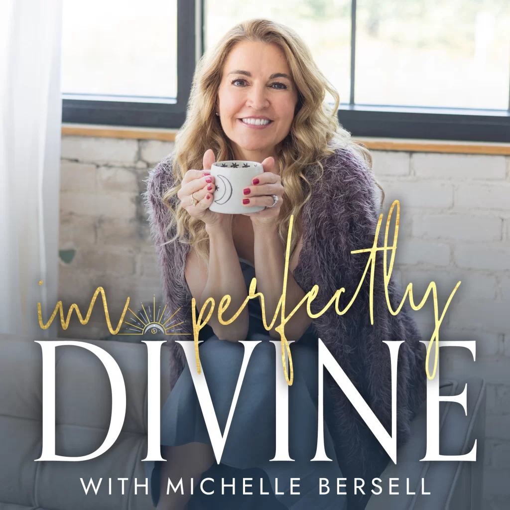 Michelle Bersell I'm Perfectly Divine Podcast