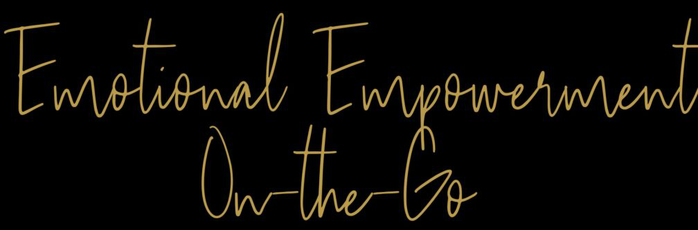 Emotional Empowerment on the go